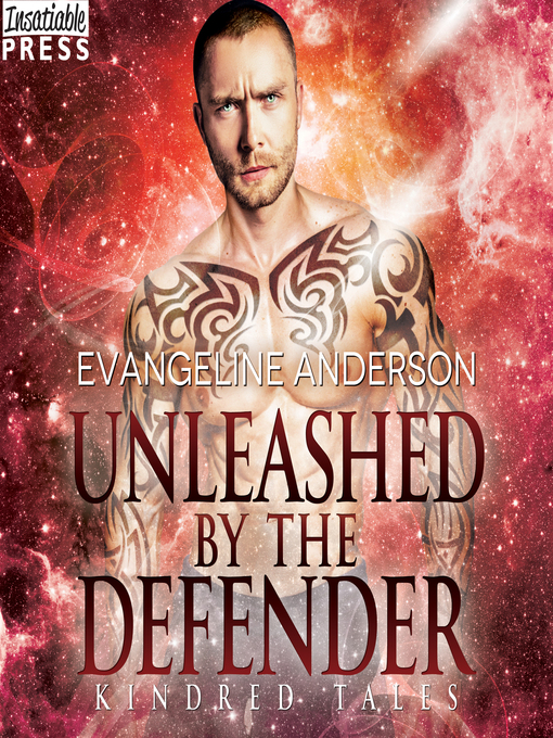 Title details for Unleashed by the Defender by Evangeline Anderson - Available